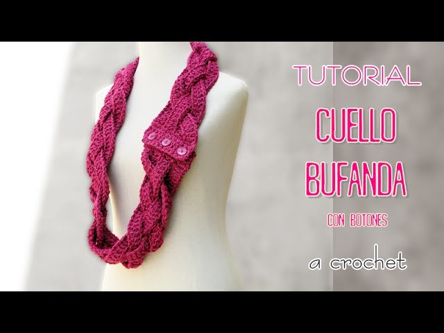 DIY Bufanda infinita, circular, cuello a crochet | TUTORIAL Paso a Paso