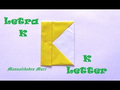 Origami - Papiroflexia. Abecedario muy fácil. Letra K