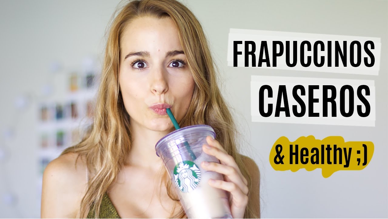 DIY Frapuccinos caseros versión healthy | estilo Starbucks