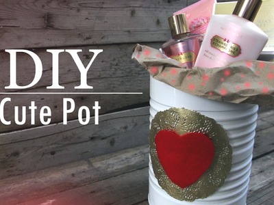 DIY San Valentín. Valentine´s Day Cute pot