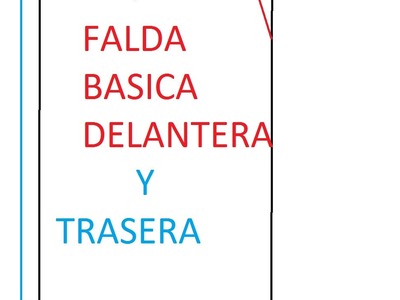 TRAZOS BASICOS DE LA FALDA (DELANTERO Y TRASERO)