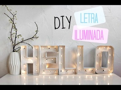 DIY Letras luminosas ·  Tumblr Room Decor | LIFEDREAMS