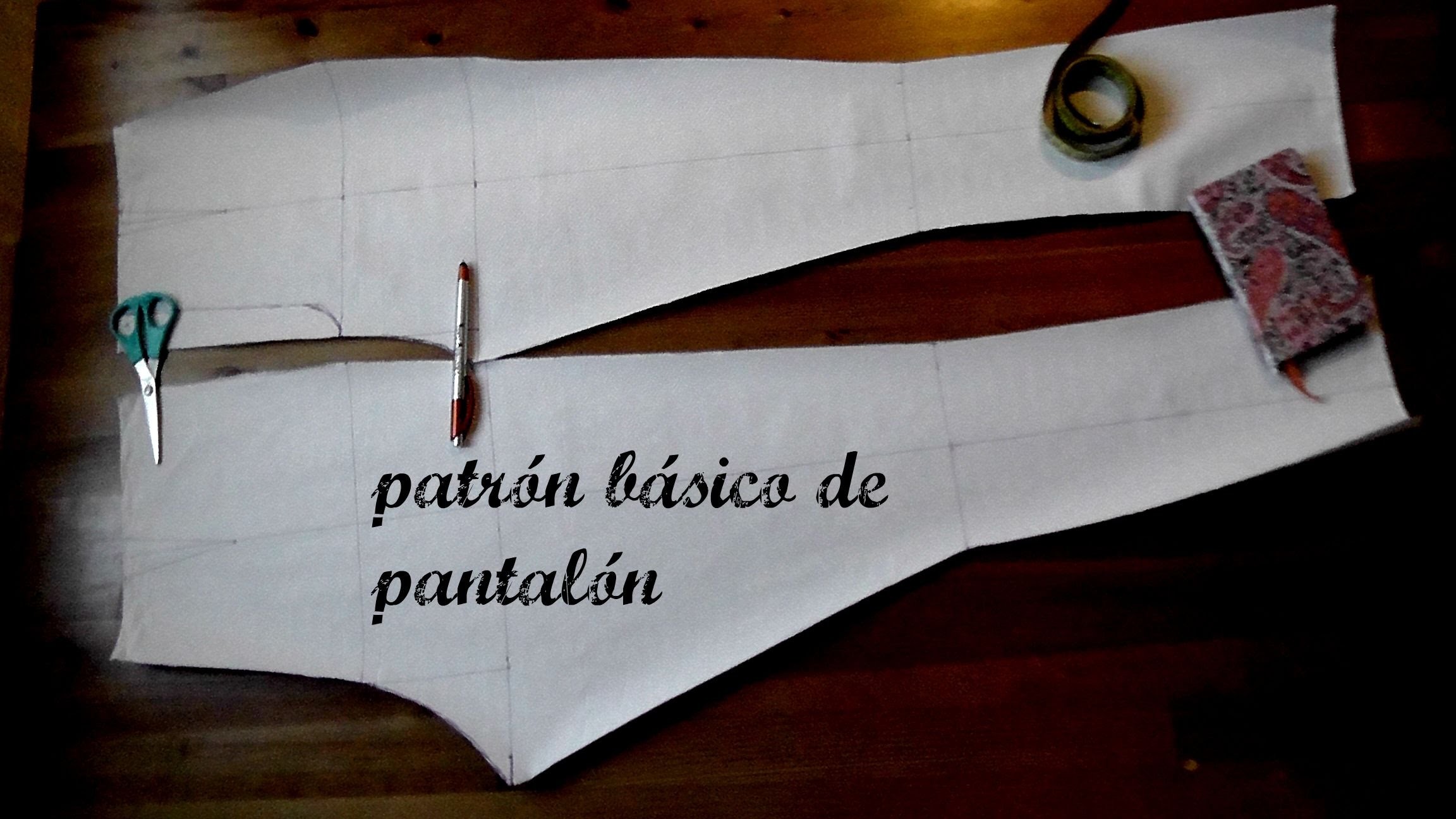 DIY:PATRÓN BÁSICO DE PANTALÓN