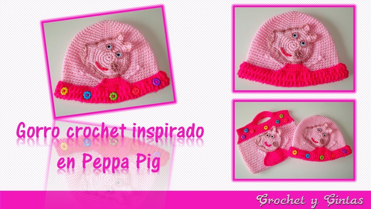Gorro crochet ganchillo Peppa Pig para niñas – Parte 1