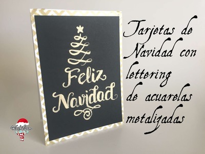 Tarjetas de Navidad: Lettering con acuarelas metalizadas