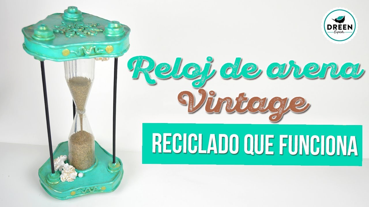 DIY  SUPER FÁCIL  Reloj de arena vintage reciclado que funciona | DIY RECICLAJE DREEN