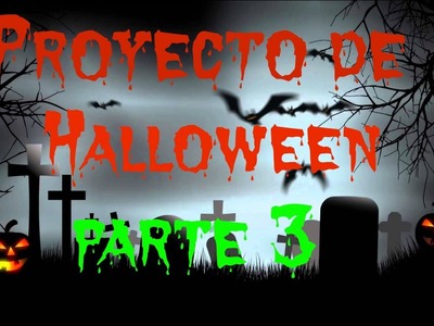Proyecto de Halloween 3ra parte