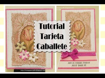 Tarjeta Caballete - Tutorial - Easel Card
