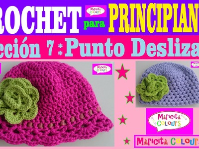 Crochet para Principiantes (Lección 7) Punto Deslizado Puntos Básicos  por Maricita Colours