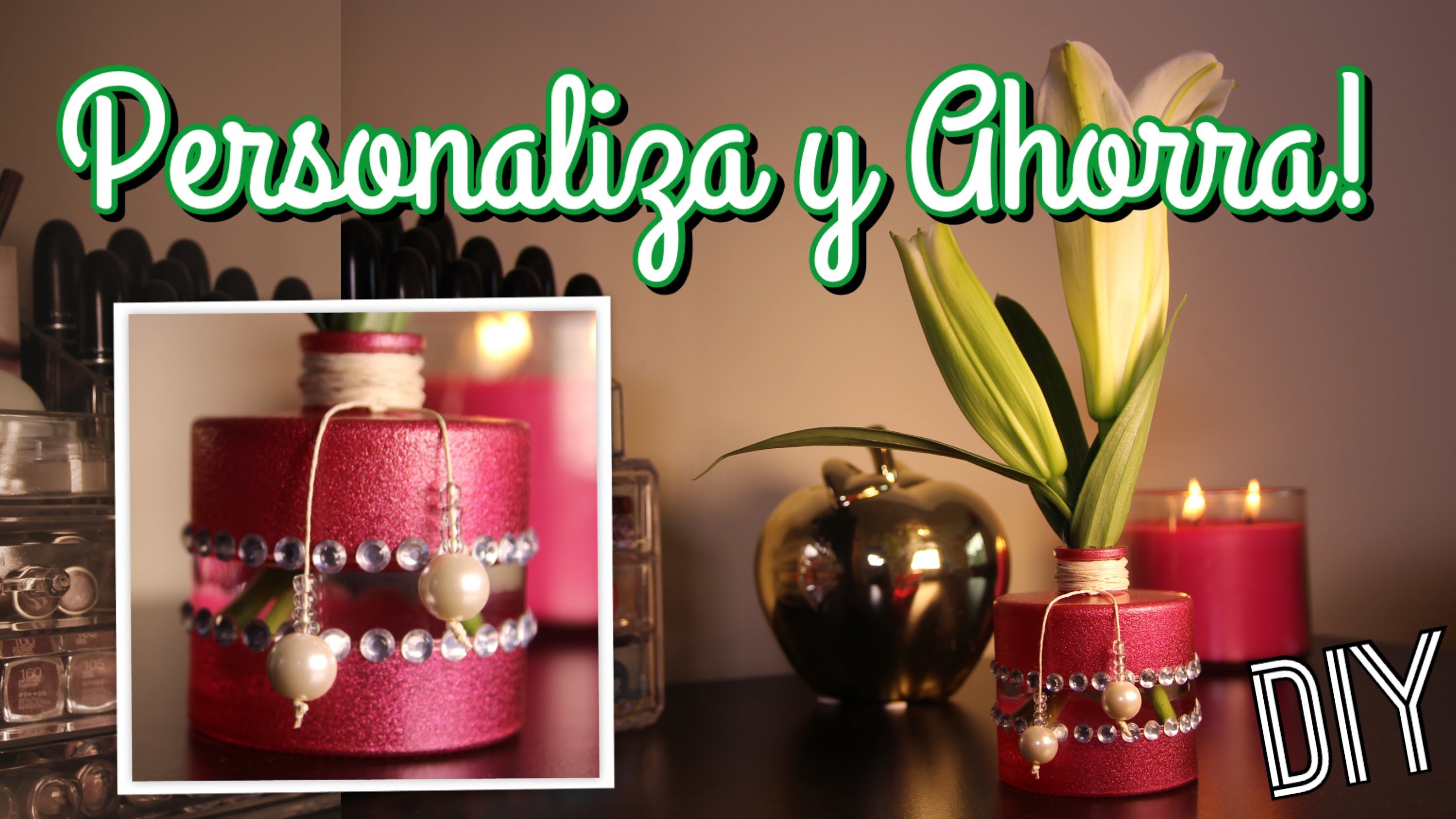 DIY: ¡¡DECORA Y PERSONALIZA TUS ENVASES!! | Haz el tuyo y no gastes dinero!! - Nia