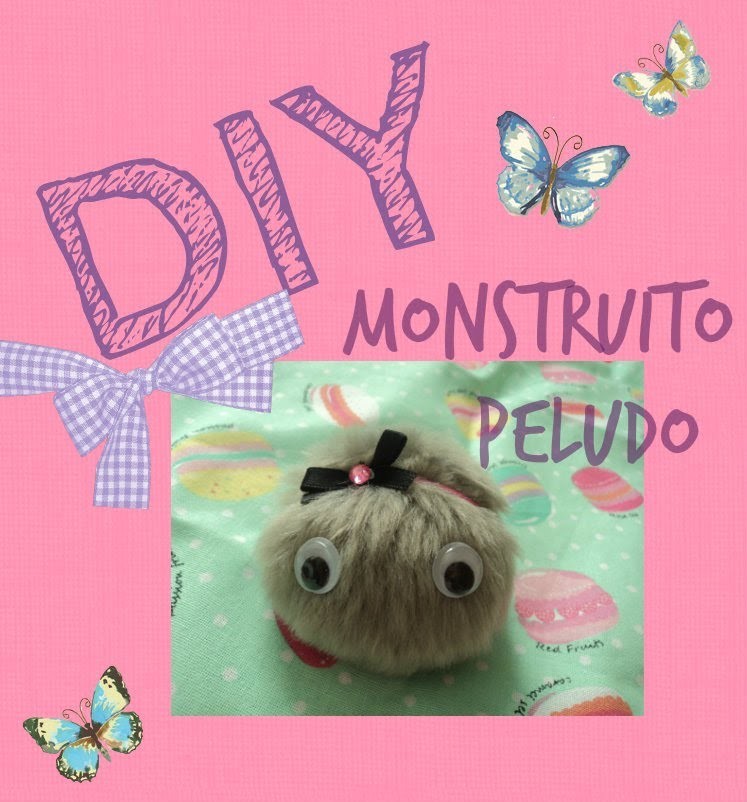 DIY Monstruito Peludo♥