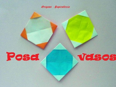 Origami - Papiroflexia. Posavasos muy sencillo y fácil