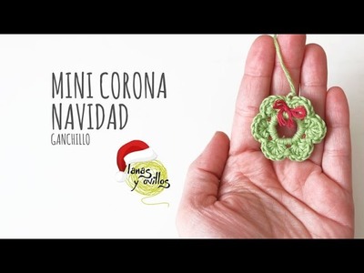 Tutorial Mini Corona Navidad Ganchillo o Crochet