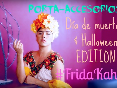 #41 PORTA-ACCESORIOS | D.I.Y. ♥ →Día de muertos. Halloween EDITION