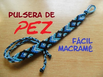 FÁCIL Pulsera Macramé PEZ. DIY. Easy Friendship bracelet macrame Fish
