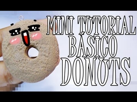 MINI TUTORIAL BÁSICO: DONUTS (PETICIÓN)♥