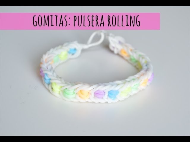 Tutorial 5: Cómo hacer una Pulsera de gomitas enrollada