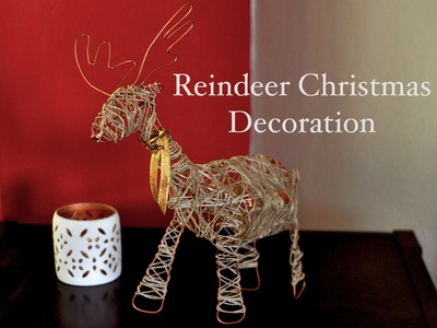 Reindeer Christmas Decoration (Tutorial)
