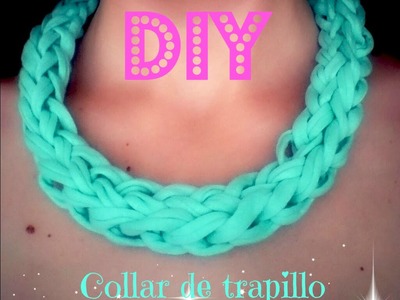 DIY Collar de trapillo en 5 minutos.5 minutes Necklace