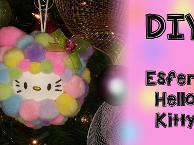 DIY- Esfera Hello Kitty Facil y Sencillas De Hacer