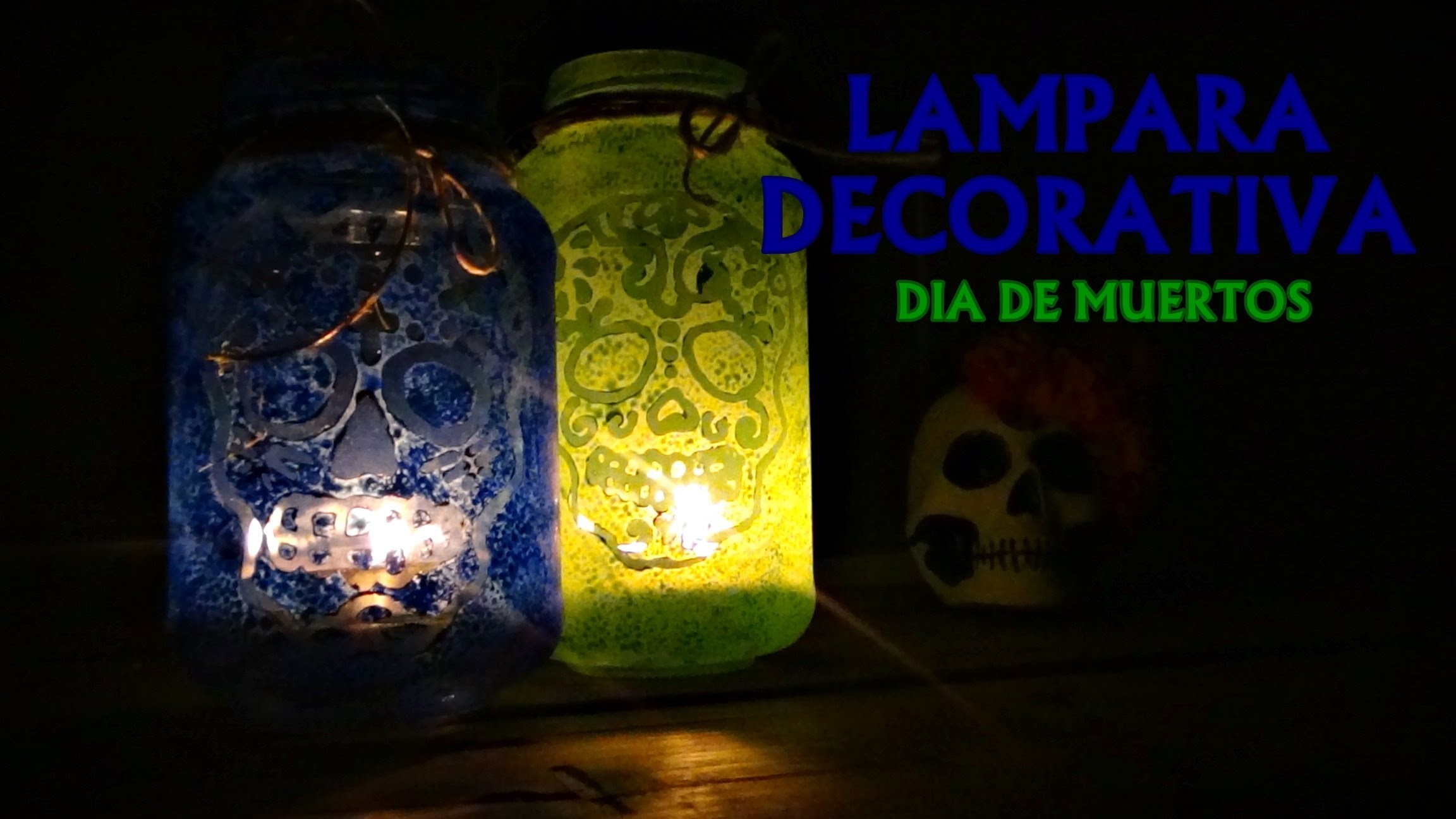 DIY - LAMPARAS DECORATIVAS DÍA DE MUERTOS
