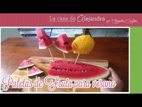 Paletas de Fruta para verano - DIY. Alejandra Coghlan