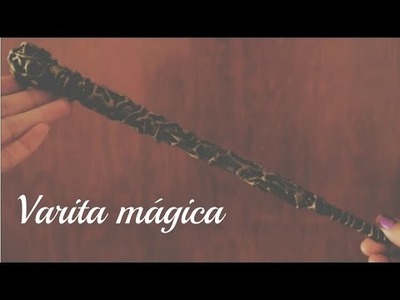 DIY Varita mágica. Magic wand :3 