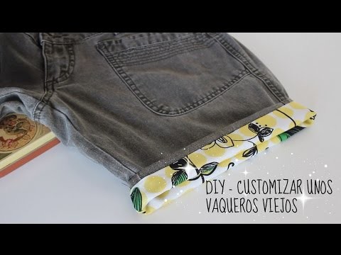 DIY - Customizar unos vaqueros viejos - Revamping old jeans!