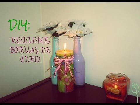 DIY: reciclemos botellas de vidrio FÁCIL | Flowers Holic