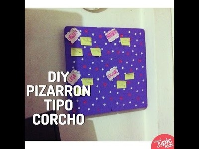 DIY PIZARRON TIPO CORCHO