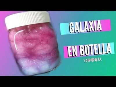 DIY: Galaxia en botella-Kev