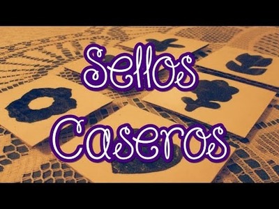 Sellos Caseros 