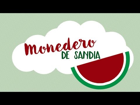 ★ Tutorial DIY - Monedero de Sandia ★