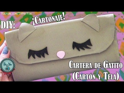 DIY: Cartera de Gatito ❤ (Cartón y Tela)