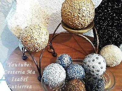 COMO DECORAR ESFERAS. DIY.  How to decorate Ornamental spheres