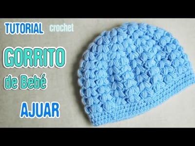 DIY Gorrito de bebé punto puff | Crochet AJUAR varón