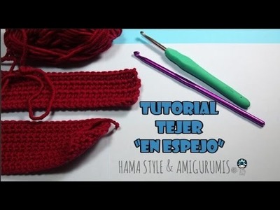 TUTORIAL- Tejer por filas "en espejo" - Crochet