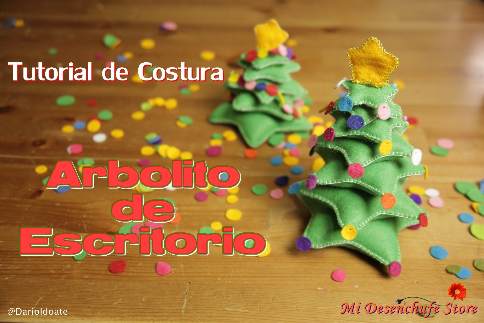 Tutorial #22 - Como hacer un Arbolito de Escritorio 3D - How to make a felt christmas tree