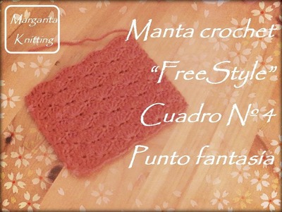 Manta a crochet FreeStyle cuadro 4: punto fantasía (diestro)