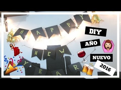 DIY | DECORA TU FIESTA DE AÑO NUEVO | HAPPY NEW YEAR 2016 | Edgar Alfaro