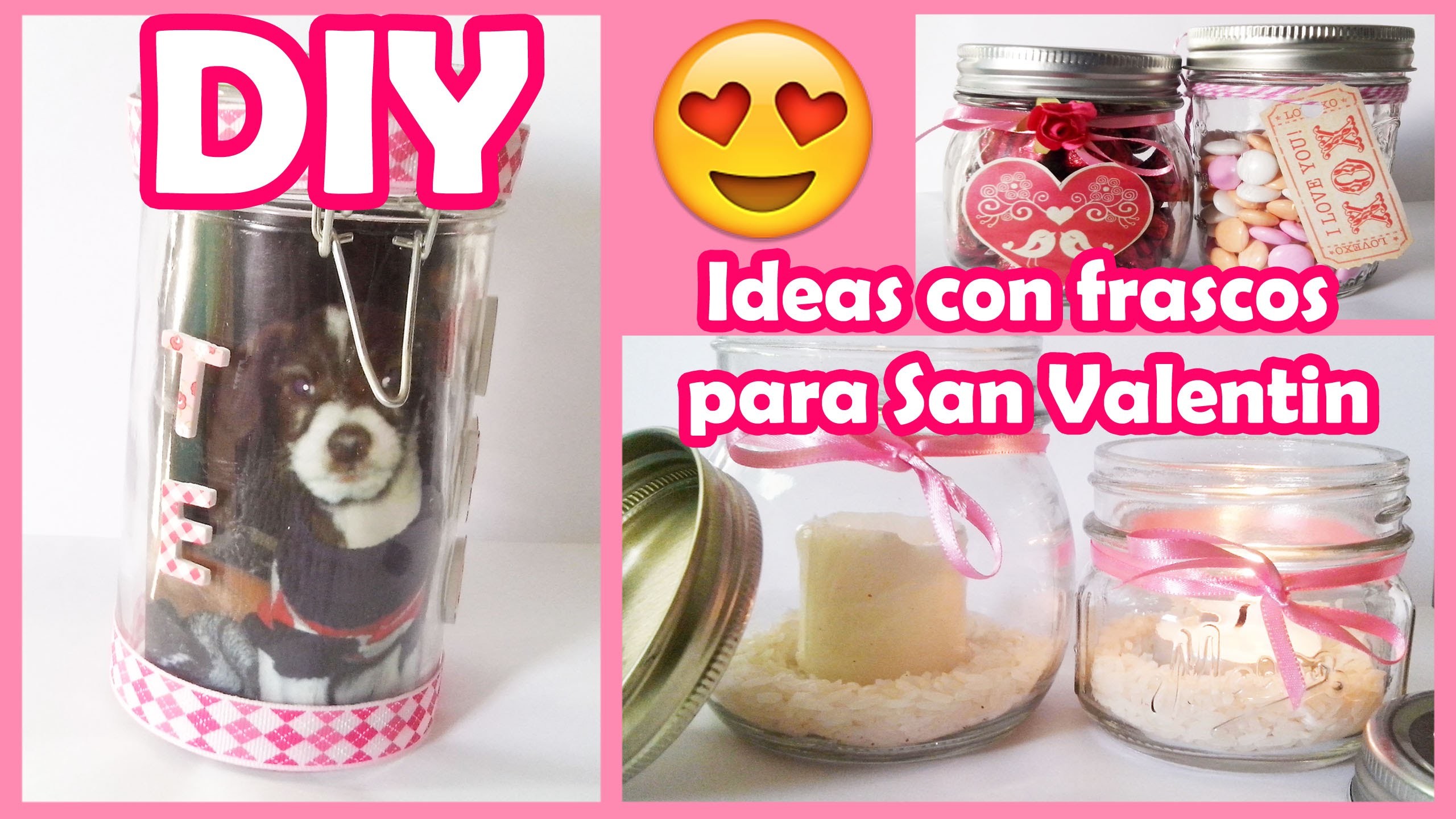 DIY ♥ Ideas con frascos para San Valentin ♥ Reciclaje