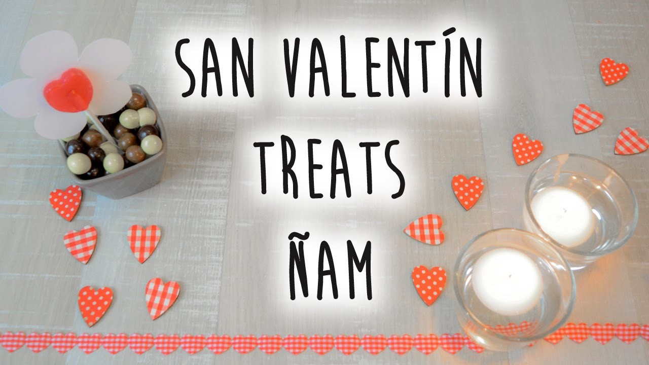 San Valentín Treats - Regalos comestibles - DIY
