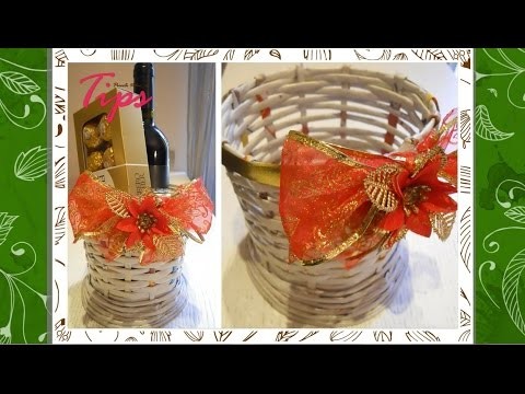 Canasta Navideña - DIY - Recicla periodico - Regalos de Navidad