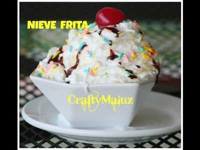 DIY : Nieve Frita. Helado Frito. Diy: Fried Icecream - Summer Dessert