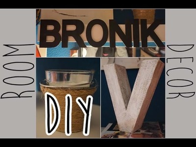 DIY | Room Decor | Bronik Makeup