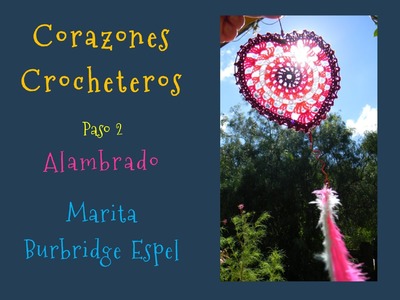 CORAZONES  CROCHET paso 2: Alambrado: Marita Burbridge Espel