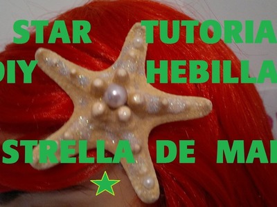 DIY Hebilla Estrella de Mar - Star Tutorial - Cata