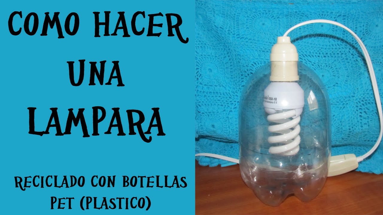 DIY Lampara reciclada con botellas de plastico