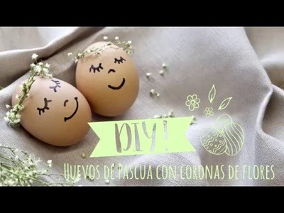 DIY Westwing | Decoración de huevos de Pascua con coronas de flores