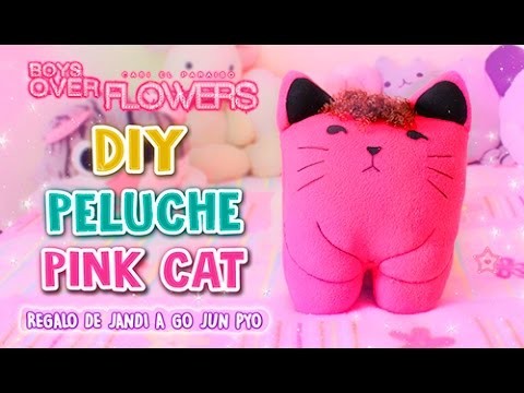 DIY KDRAMA ♡ PELUCHE DE GATO DE BOY OVER FLOWERS (PINK CAT) ♡ l Fabbi Lee